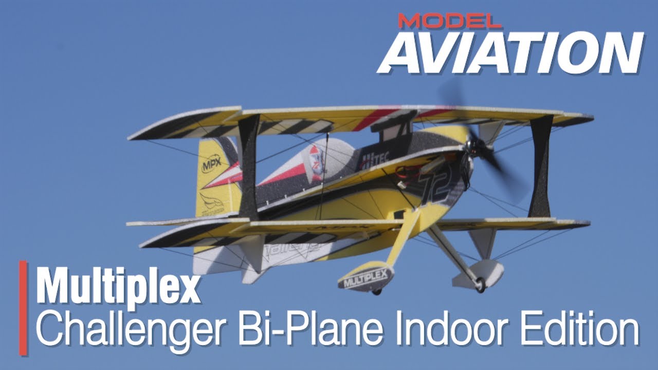 Multiplex Challenger Bi-Plane Indoor Edition - Model Aviation magazine