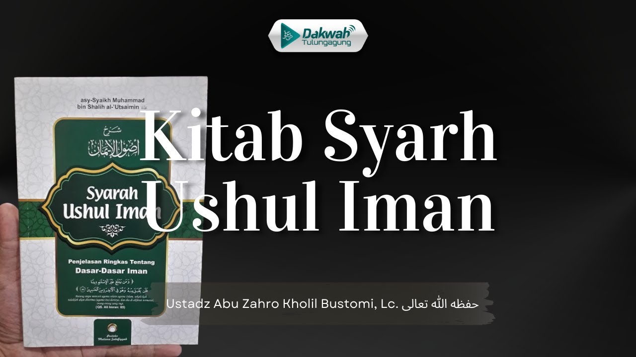 📓 Kitab Syarh Ushul Iman (Iman Kepada Malaikat) | Ustadz Kholil Bustomi, Lc. حفظه الله تعالى