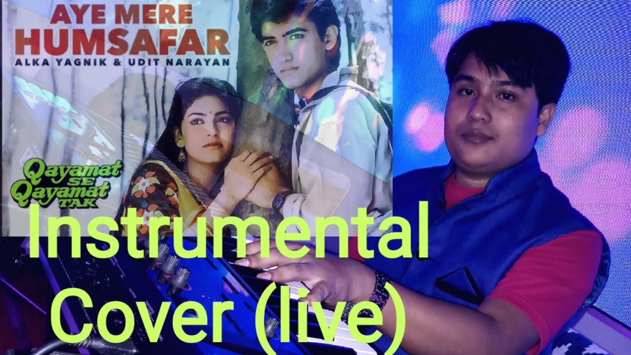 Aye Mere Humsafar | Instrumental cover Live | Qayamat Se Qayamat Tak | Aamir Khan | Nava Kumar Das|
