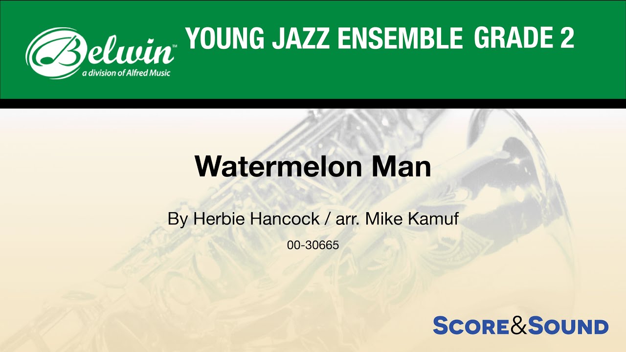 Watermelon Man arr. Mike Kamuf