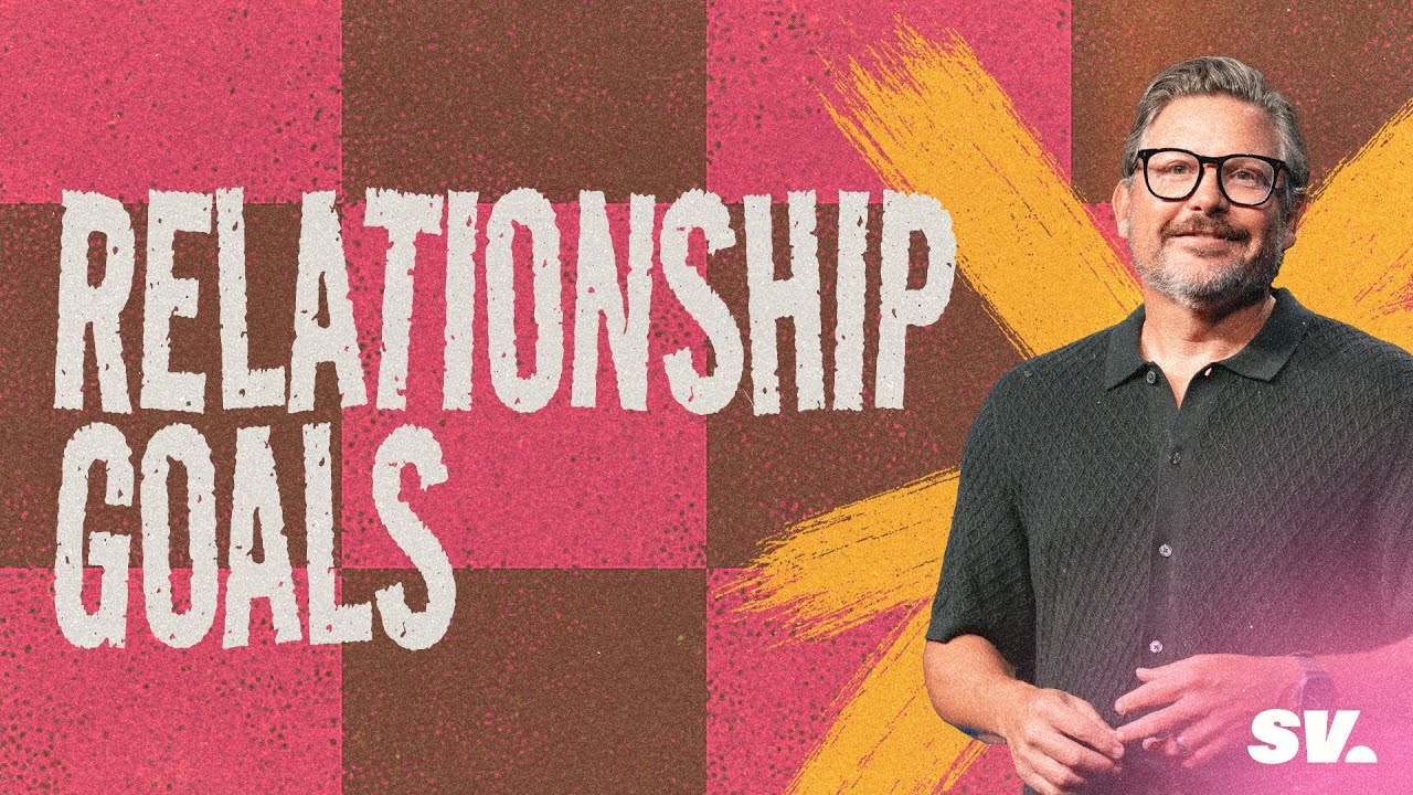 What it Takes to Make Your Relationships Better | Chad Moore | Sun Valley Community Church