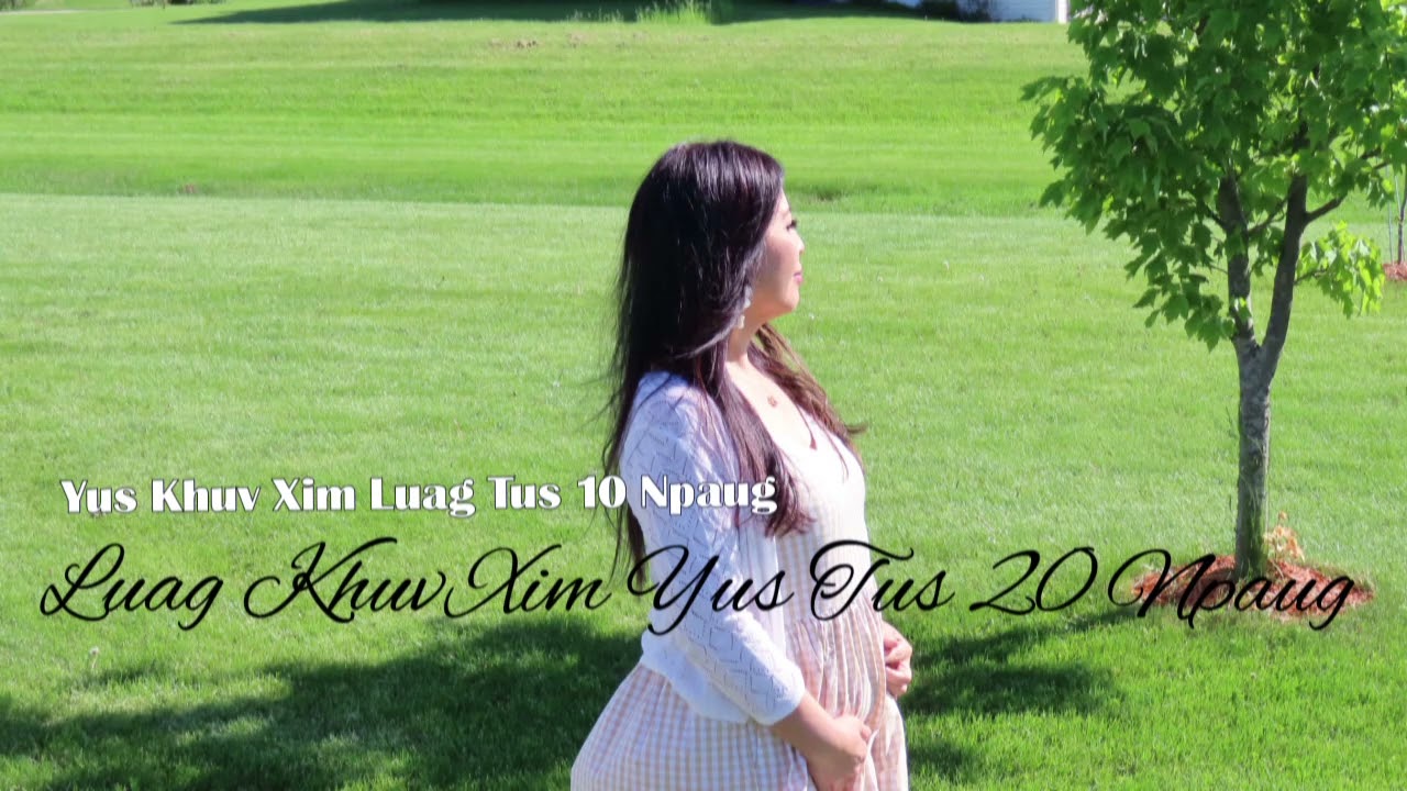 Yus Khuv Xim Luag Tus 10 Npaug Luag Khuv Xim Yus Tus 20 Npaug 06/16/2022