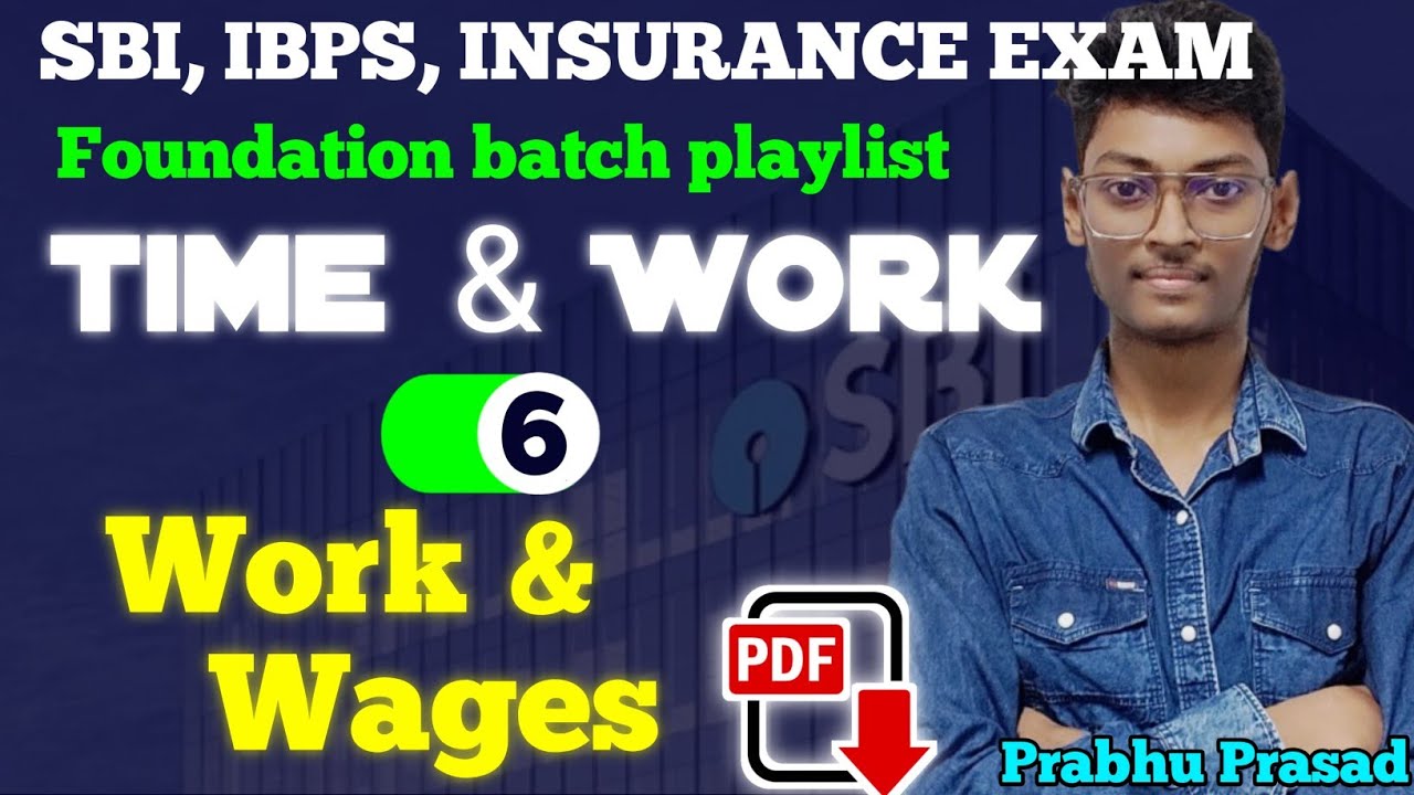 Work & wages based problem | Time & Work | Prabhu Prasad Quants |