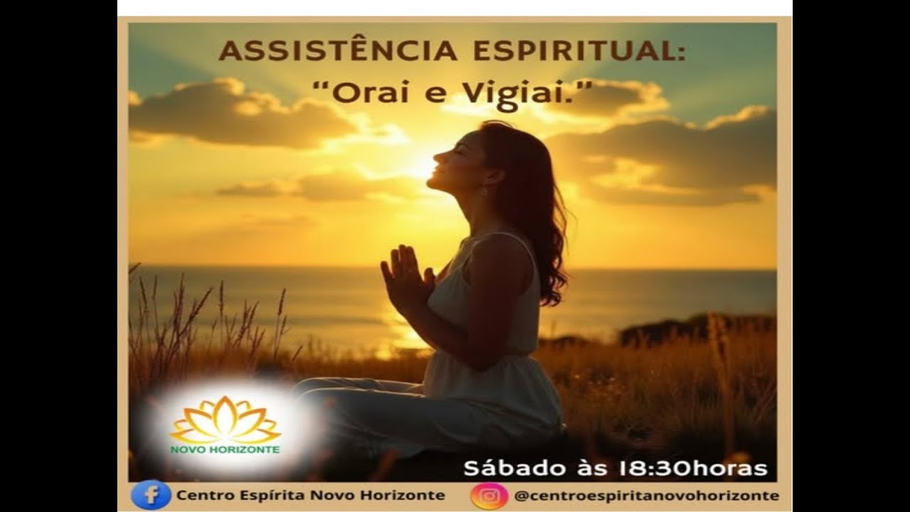 ORAi e ViGAi! – Como Proteger sua Mente e seu Coração | Preleção Espírita Inspiradora