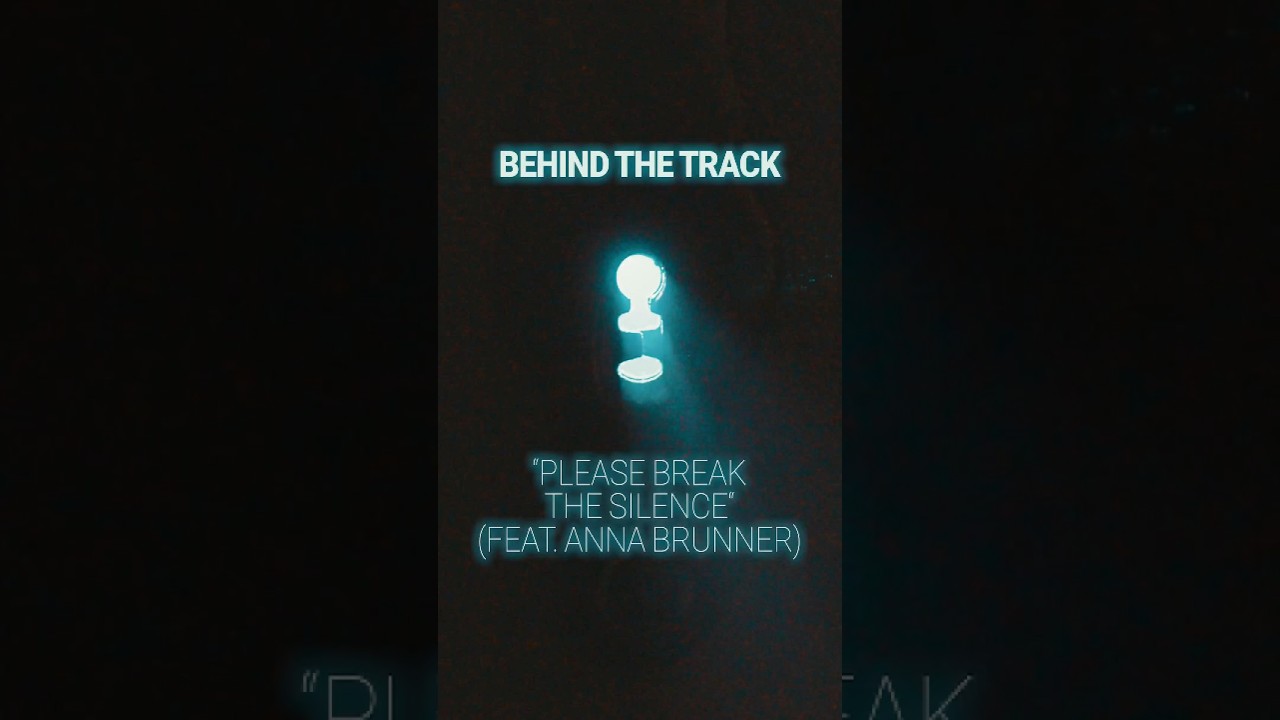 Behind The Track: Please Break The Silence (feat. Anna Brunner) #lordofthelost #opvsnoir