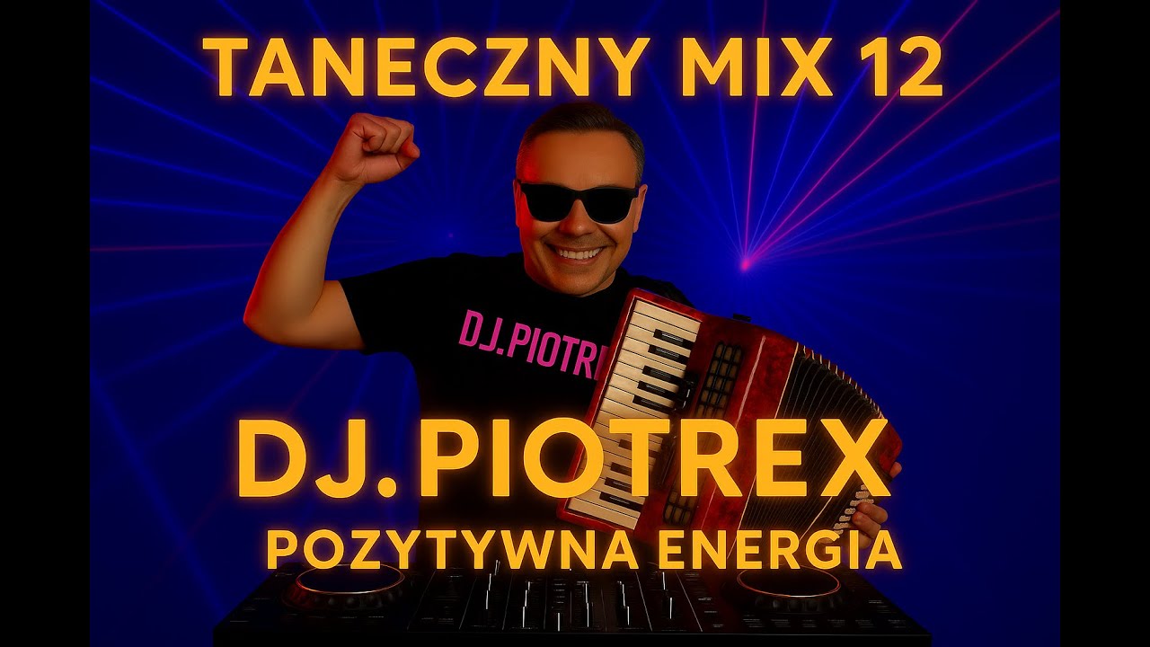 Dj.Piotrex - Taneczny Mix  vol.12   2025