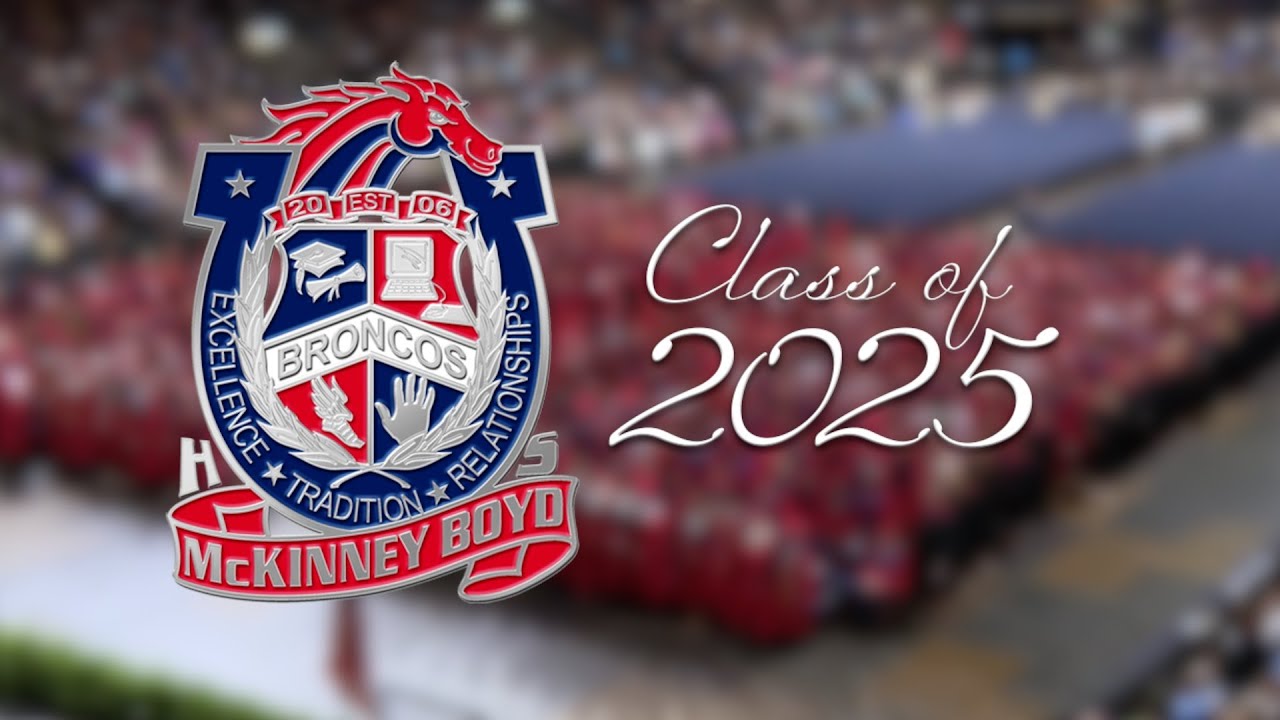 McKinney Boyd High School Graduation - Class of 2025