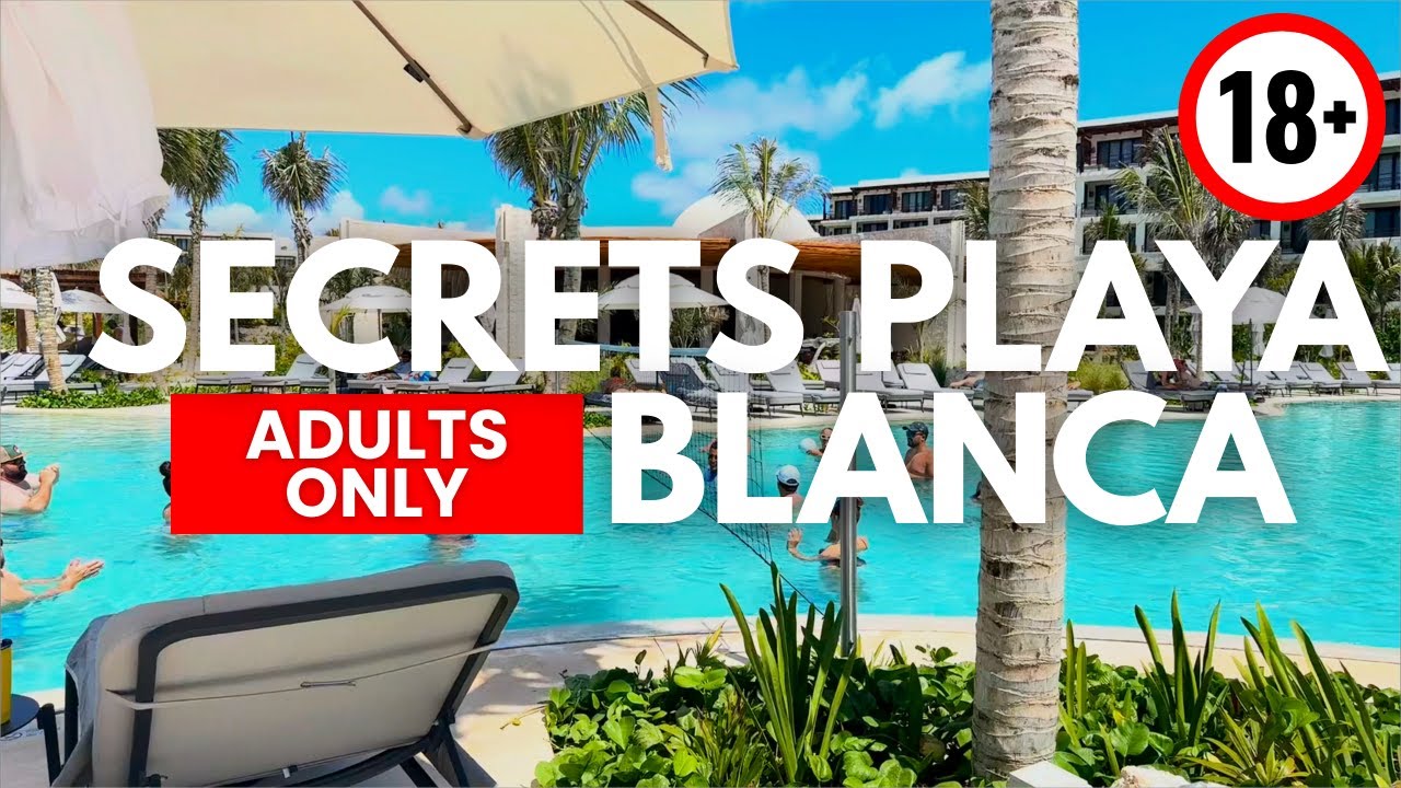 Secrets Playa Blanca Mexico &ndash; Before You Go, Watch This