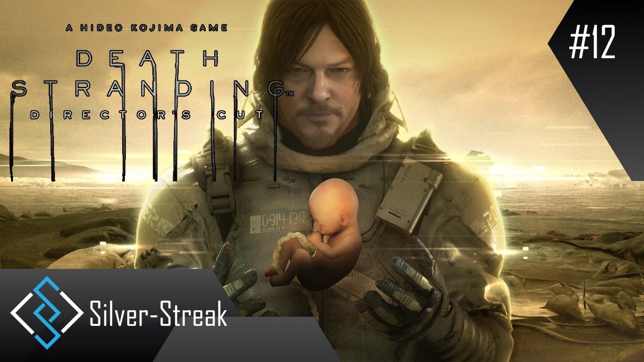 You Chose This: Death Stranding Director's Cut - Part 12