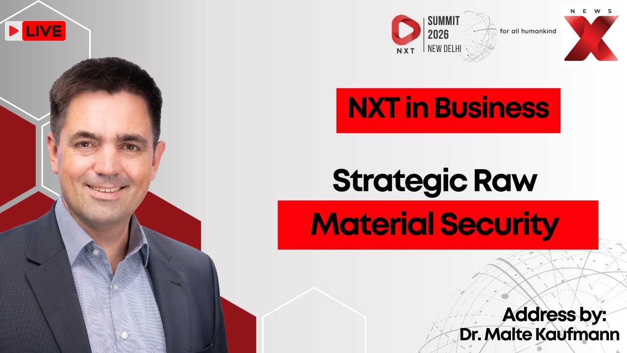 LIVE | NXT Summit 2026: Why Strategic Raw Material Security Is Crucial For The Global Economy | NXT