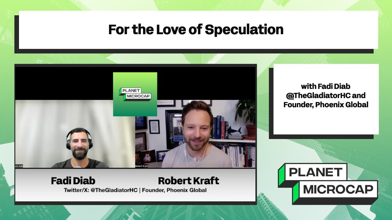 For the Love of Speculation with Fadi Diab @TheGladiatorHC / Phoenix Global