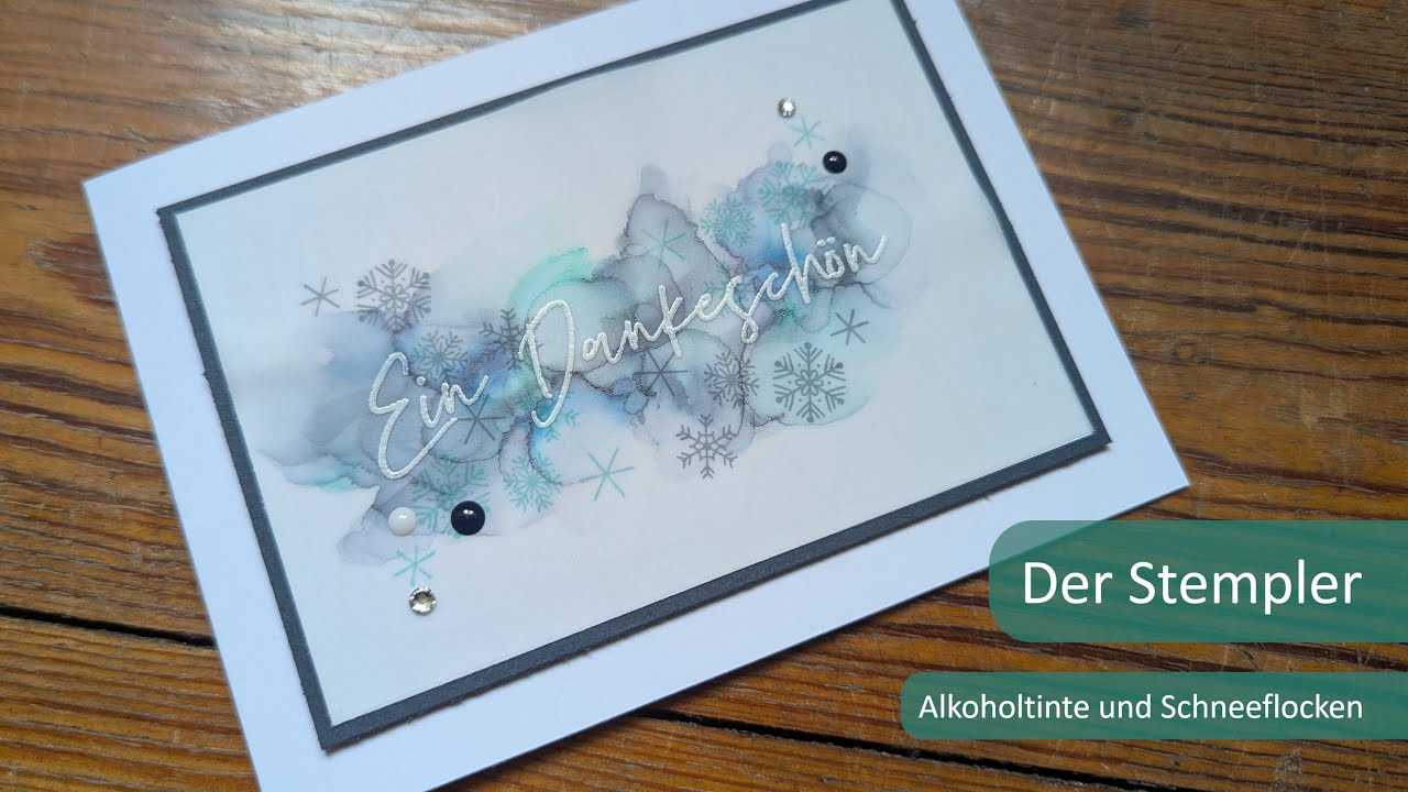 Alkoholtinte und Schneeflocken feat. Wunderbar Gesagt | Der Stempler ~ Stampin Up!