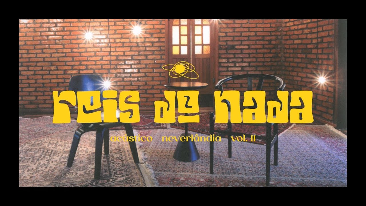 REIS DO NADA | ACÚSTICO NEVERLÂNDIA VOL. 2