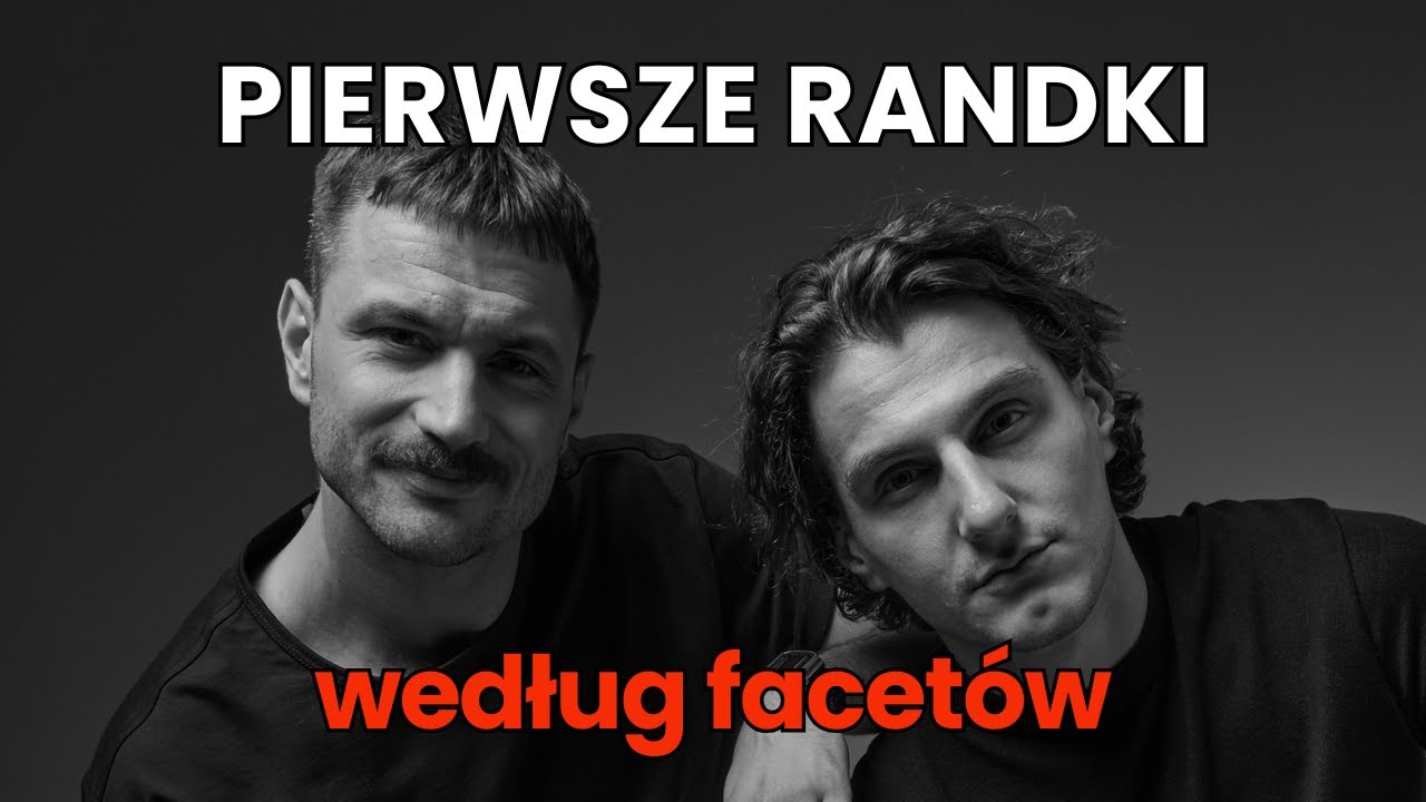 PIERWSZE RANDKI według facetów