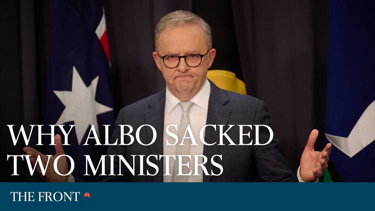 Why Albanese sacked two ministers (Podcast)