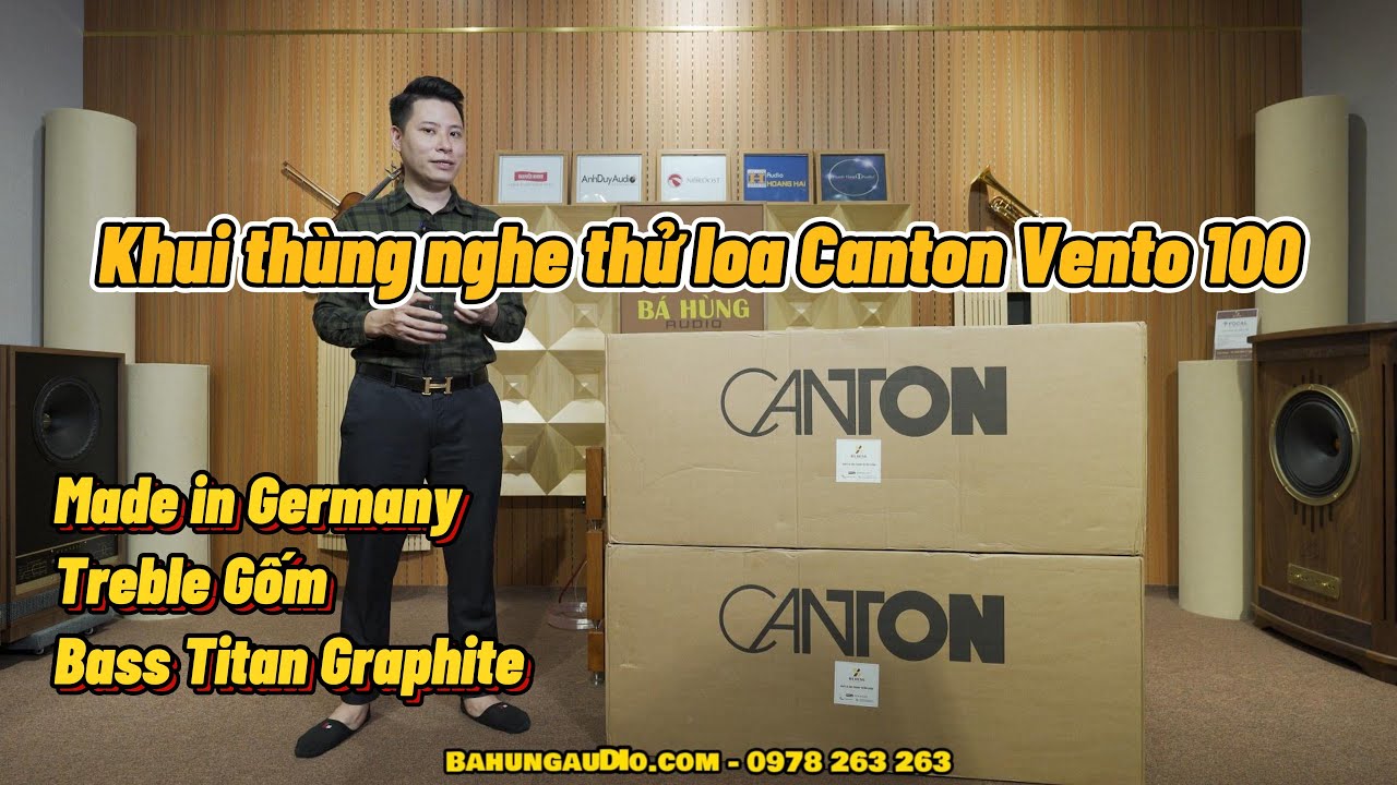 KHUI THÙNG NGHE THỬ LOA CANTON VENTO 100 MADE IN GERMANY - TREBLE GỐM - BASS TITAN - BẢO HÀNH 5 NĂM