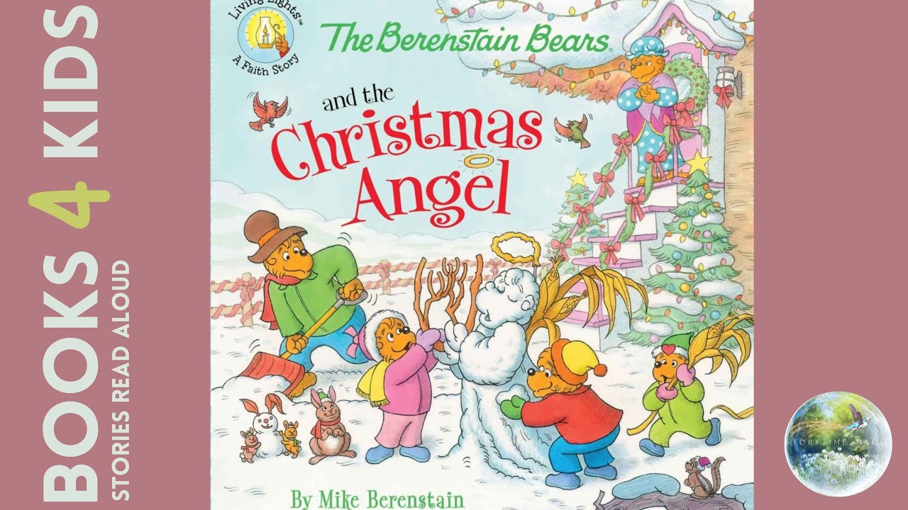 Kids Books Read Aloud: Christmas Books:The Berenstain Bears & the Christmas Angel by Mike Berenstain