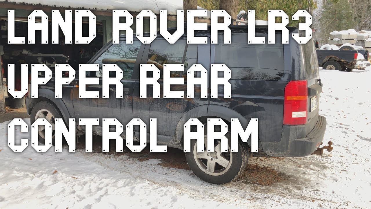 Land Rover LR3 Rear Upper Control Arm