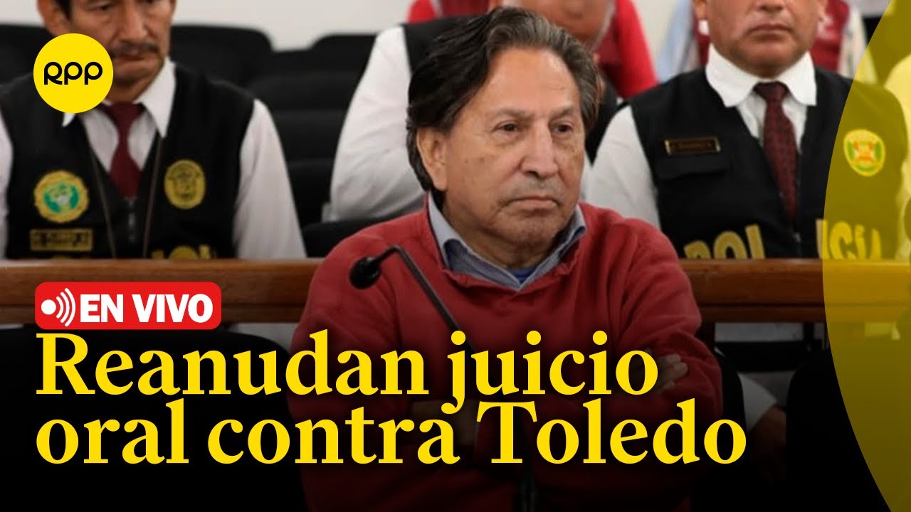 🔴 Poder Judicial reanuda juicio oral contra expresidente Alejando Toledo | EN VIVO