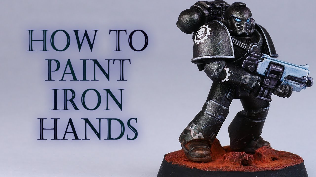 How To Paint Iron Hands for the Horus Heresy and Warhammer 40k