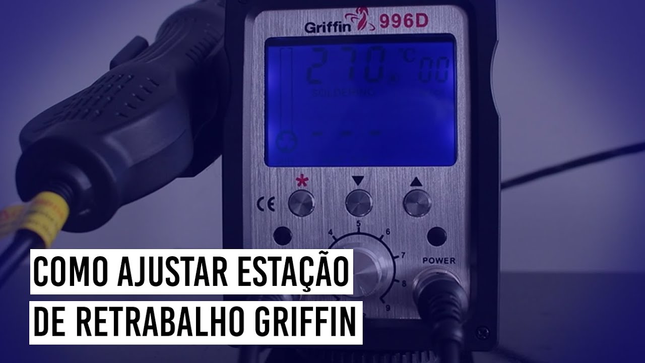 Como ajustar Esta&ccedil;&atilde;o de Retrabalho Griffin 996D