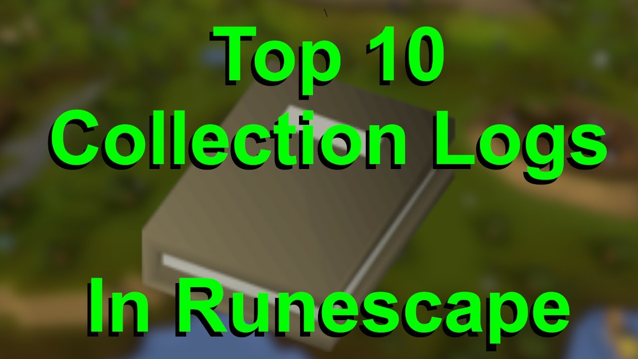 Top 10 Collection Logs in Runescape - Ramble 11