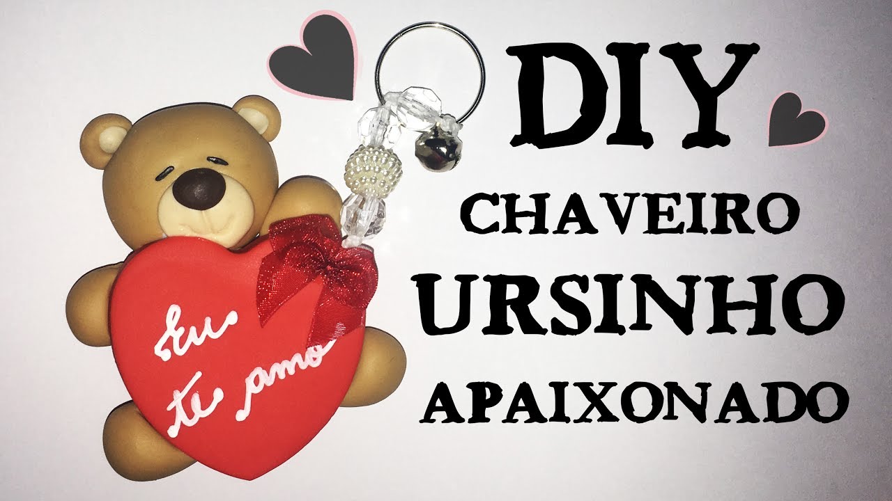 DIY - Chaveiro ursinho apaixonado - Projeto de dia dos namorados - Neuma Gonçalves