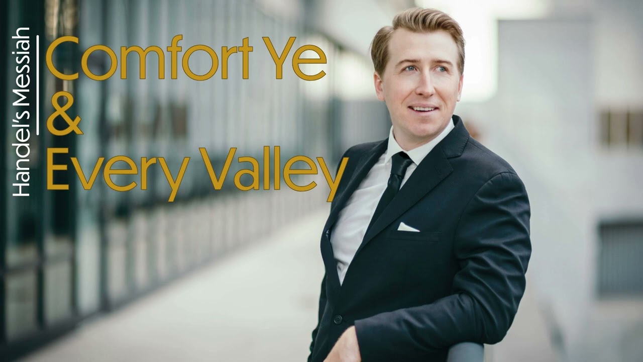Comfort Ye And Every Valley from Handel's Messiah