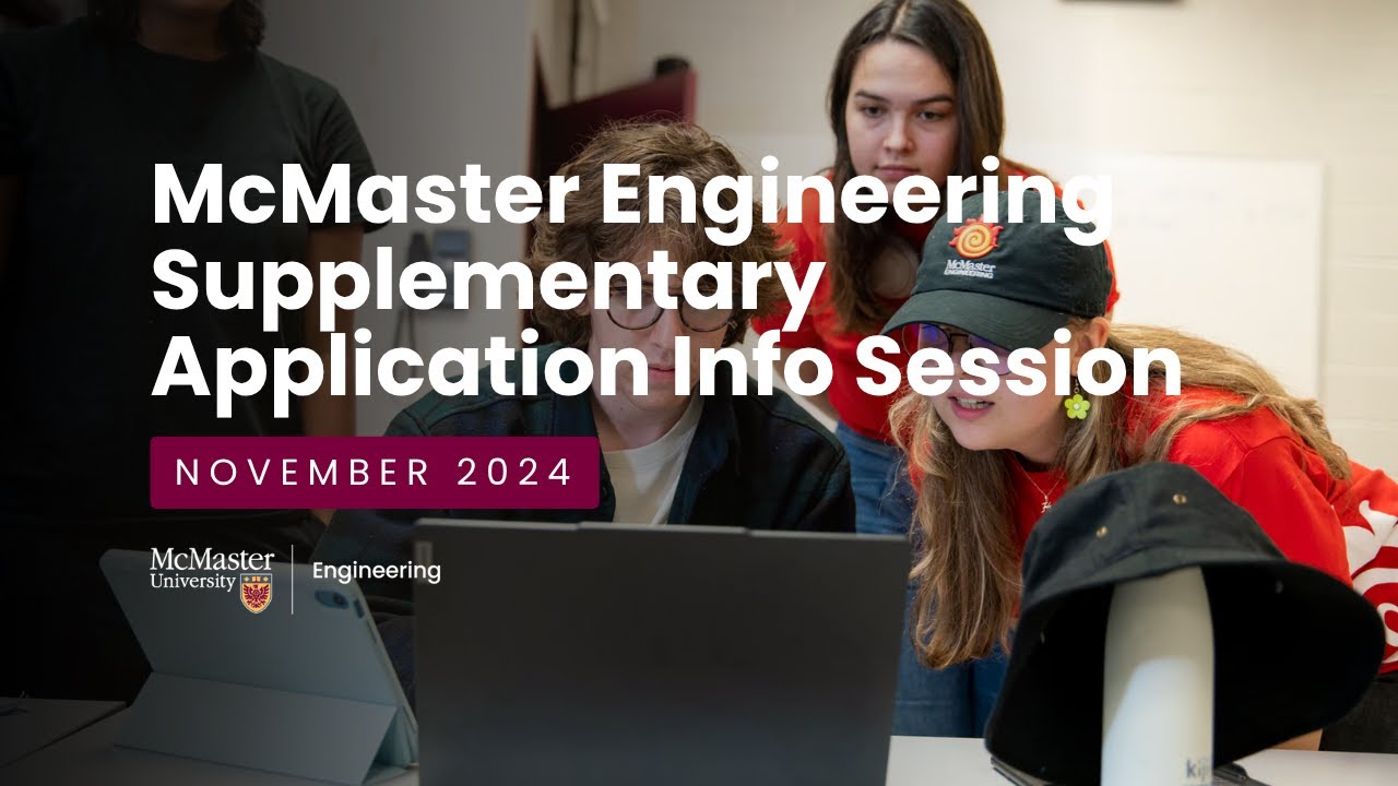 McMaster Engineering Supplementary Application Info Session | November 2024