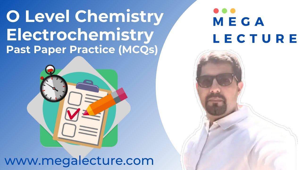 O Level Chemistry - 14 June 2021 - Past Paper Practice - Electrochemistry Past Papers - Past Papers
