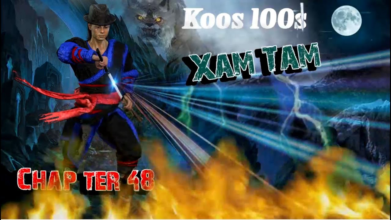 Xam Tam ( chapter48 ) 7/11/2023