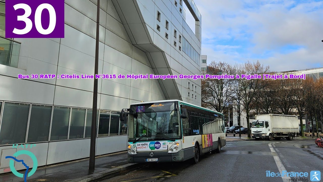 Bus 30 RATP : Citelis Line N⁰3615 Hôp. G. Pompidou / Pigalle