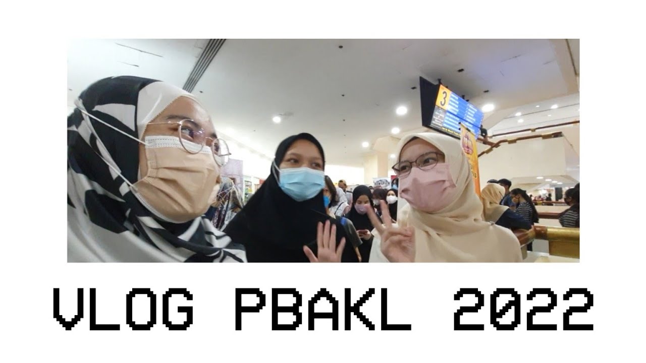 vlog pbakl 2022 ☁️ | book fair in KL