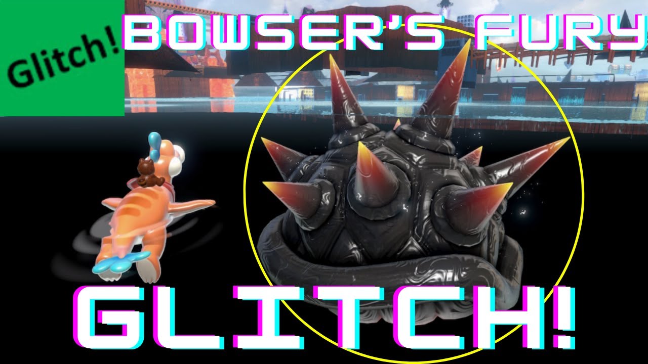 Bowser's Fury Glitch! (Under The World and Still Working!) | Glitchtastick