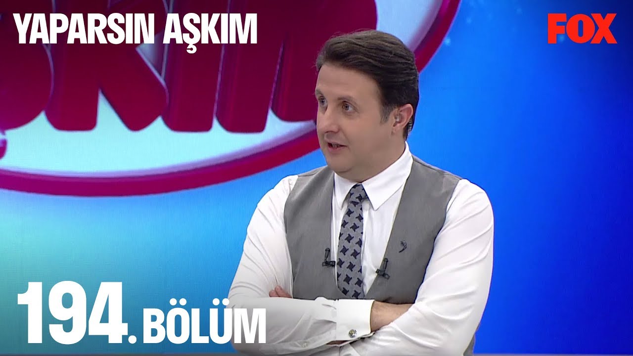 Yaparsın Aşkım 194. Bölüm