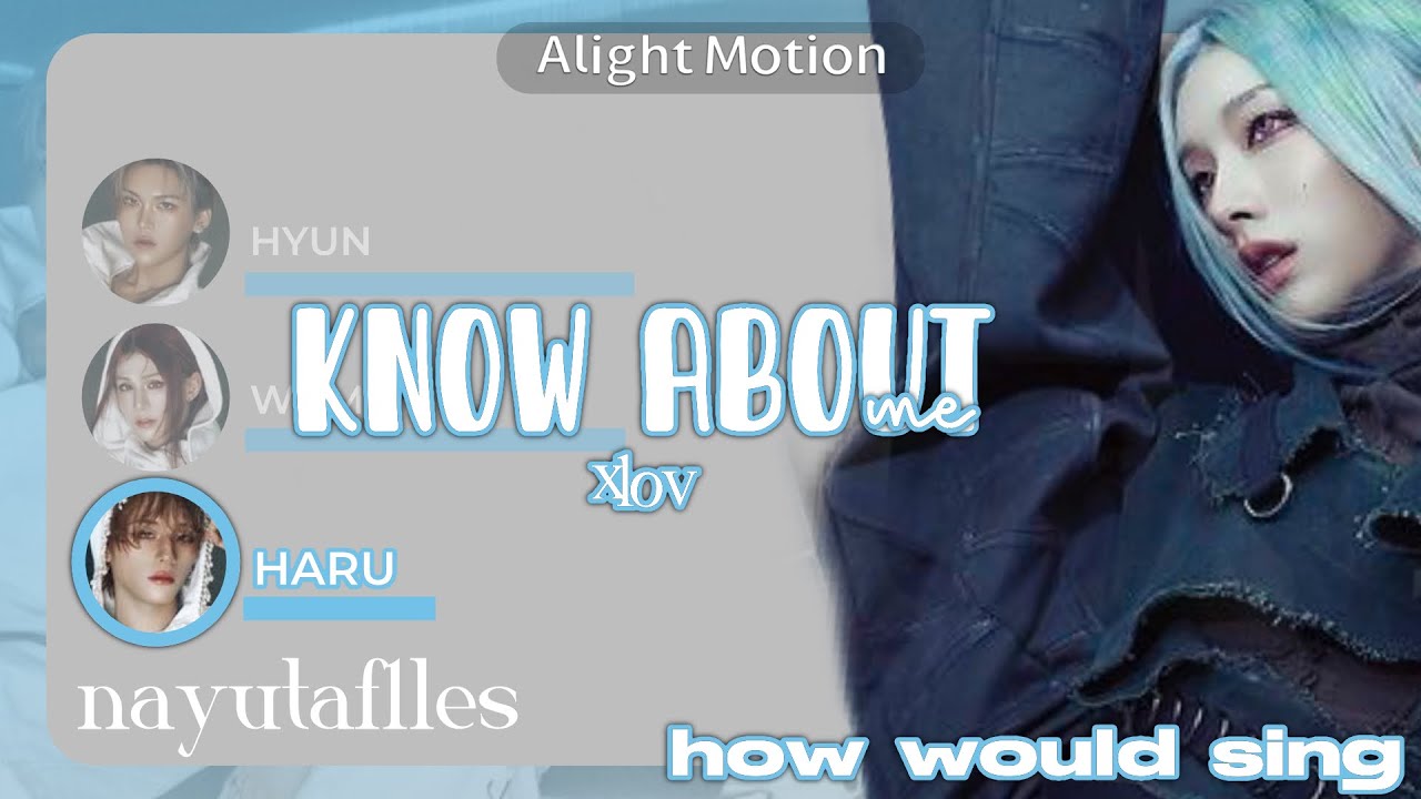 [ how would // line distribution ] xlov ‘ know about me ‘ by nmixx #kpop #howwould 