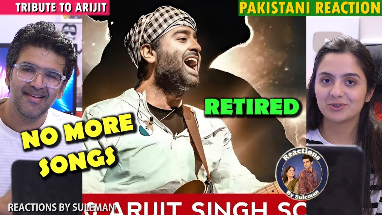 Pakistani Couple Reacts To Arijit Singh Retirement | Tribute To Arijit | Top 65 Songs 