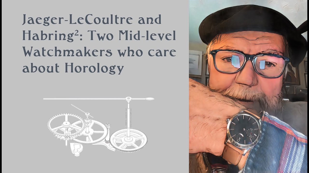 Jaeger-LeCoultre & Habring2: Two Mid-level Watchmakers who care about Horology #418