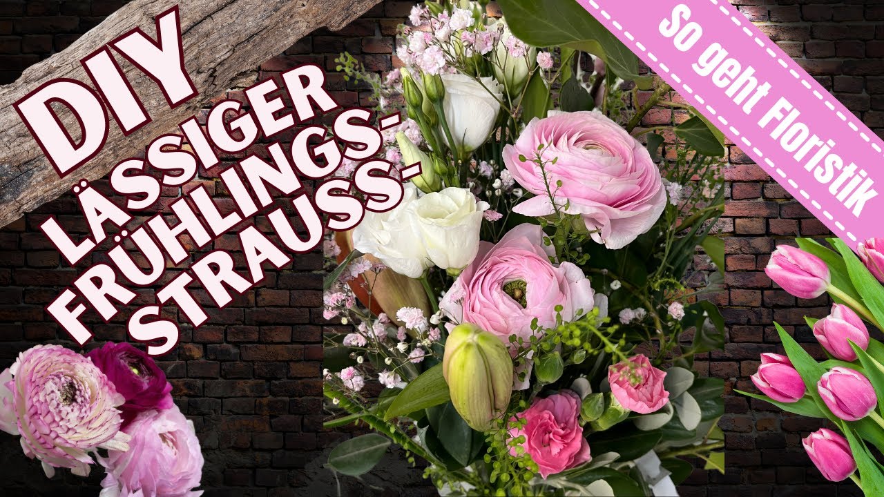 Lässiger Frühlingsstrauss mit Tulpen und Ranunkel I DIY-Anleitung Floristik