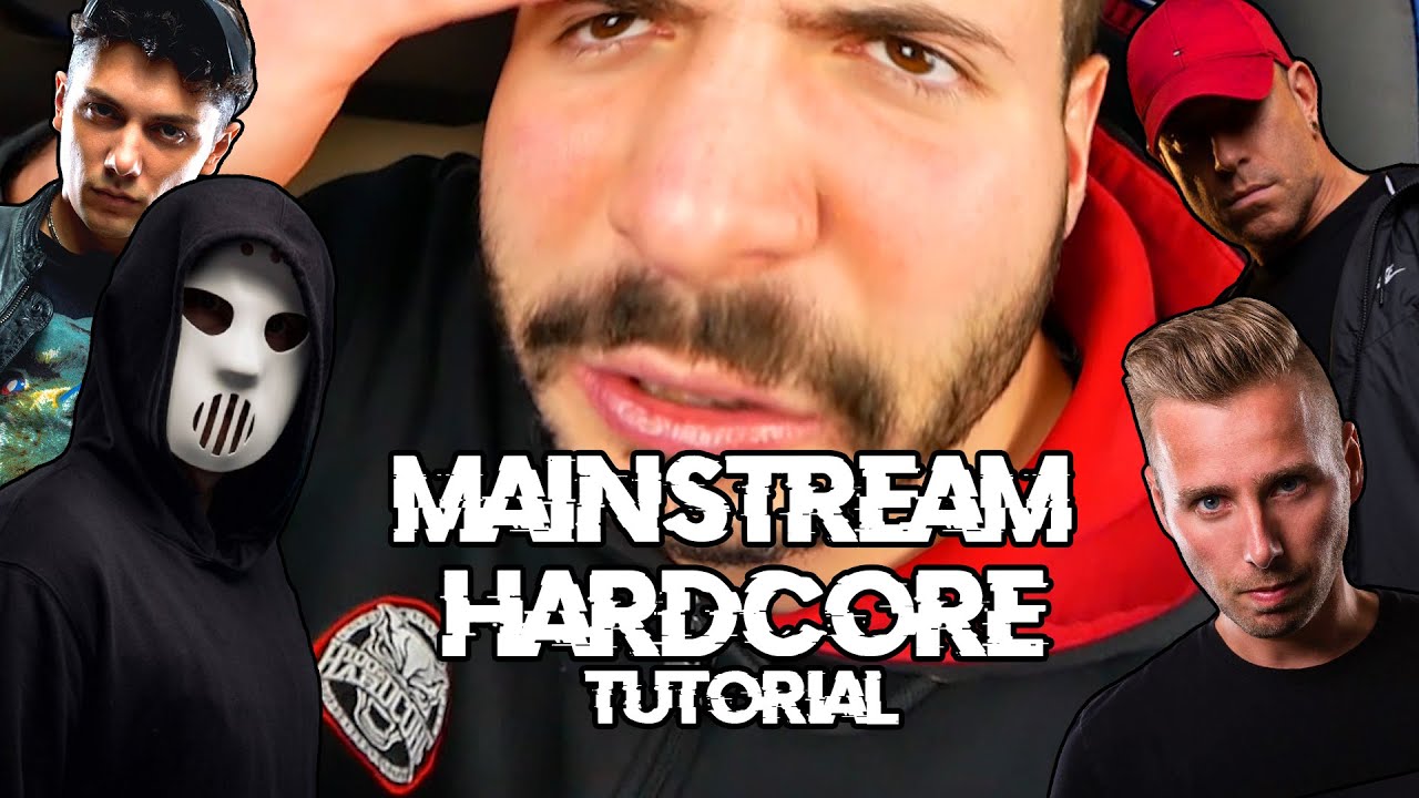 How to Make MAINSTREAM HARDCORE