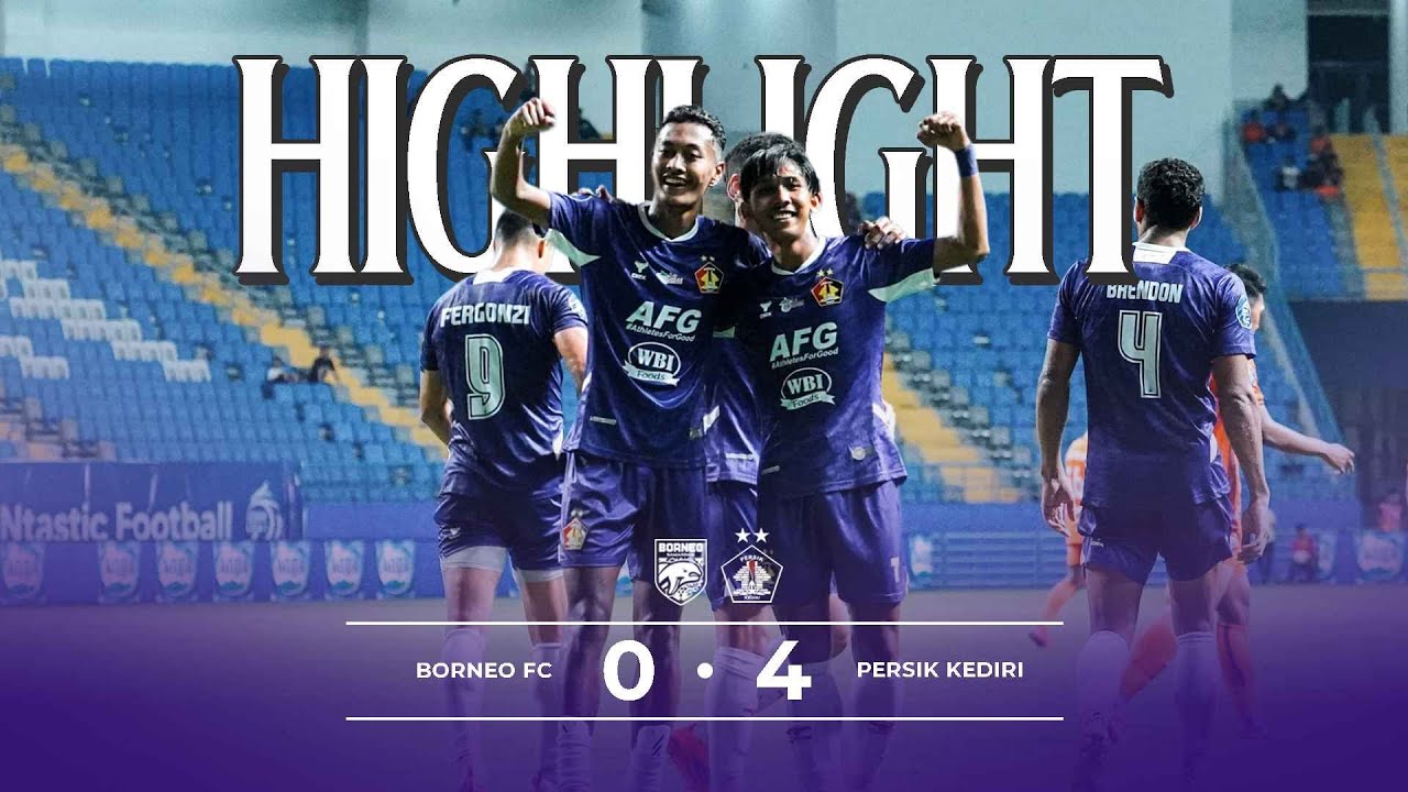 MATCHDAY 17 - FULL HIGHLIGHTS : BORNEO FC 0-4 PERSIK KEDIRI