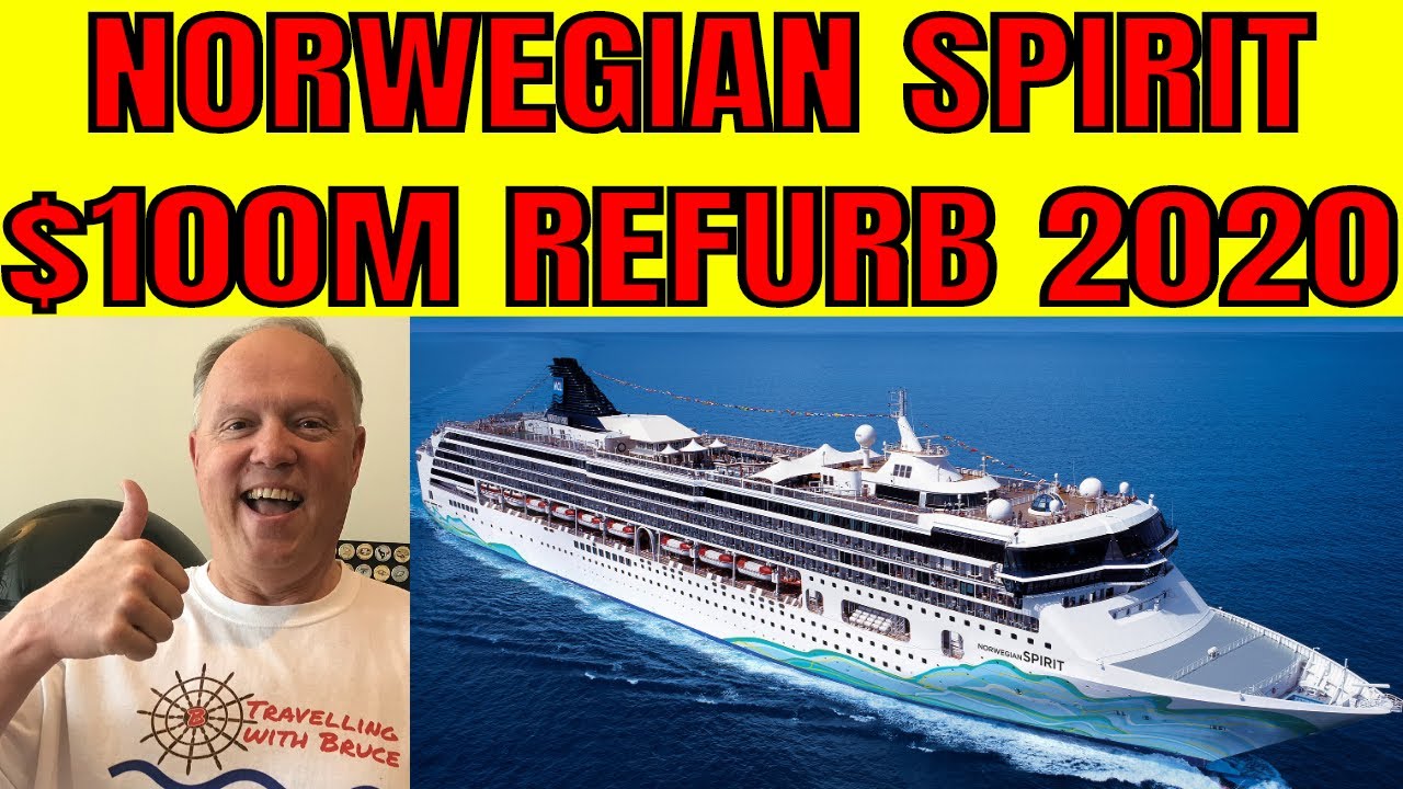 Norwegian Spirit Getting Major $100 Million Refurbishment In 2020