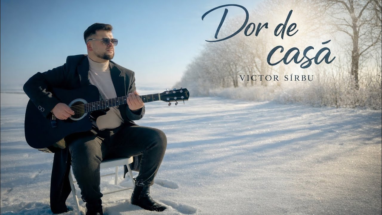 Dor de casă- Victor Sîrbu (Official Music Video 2026)