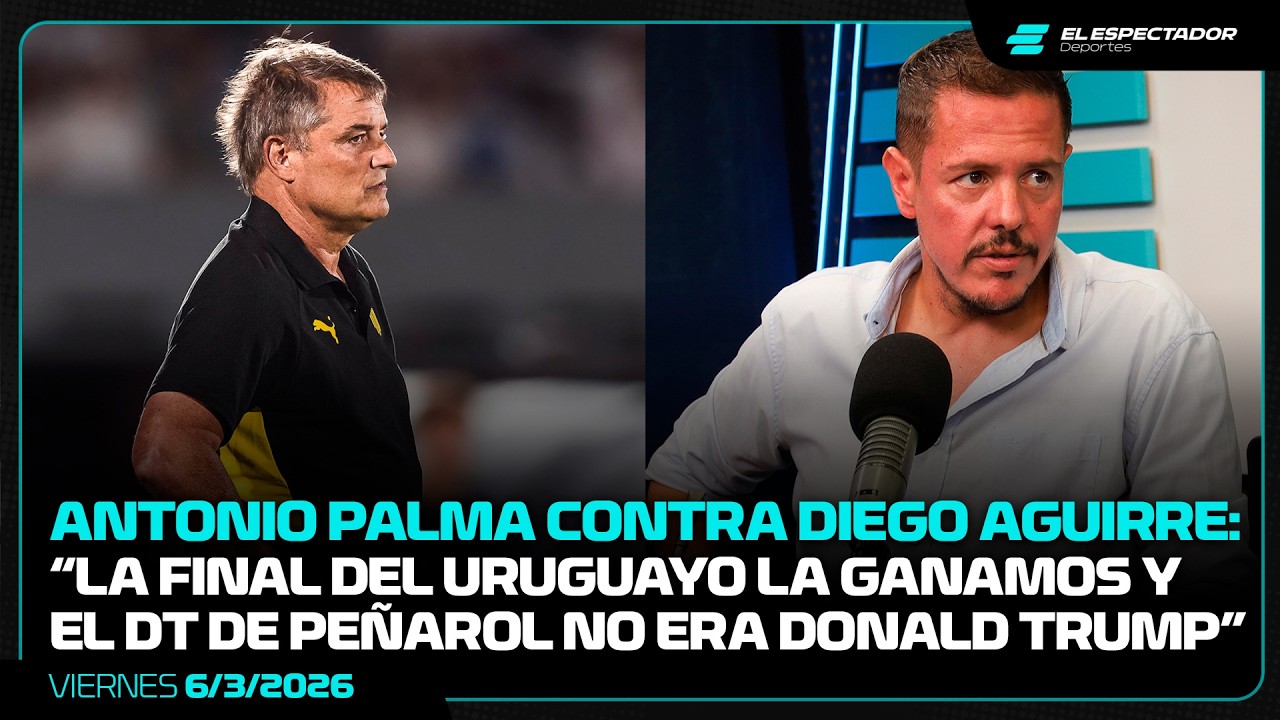 ANTONIO PALMA PICANTE CON DIEGO AGUIRRE: “GANAMOS LA FINAL Y EL DT DE PEÑAROL NO ERA DONALD TRUMP”