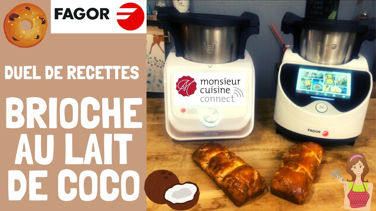 DUEL DE RECETTES  : BRIOCHE AU LAIT DE COCO (MrCuisine Connect LIDL VS FAGOR Connect Sand cook&Look)