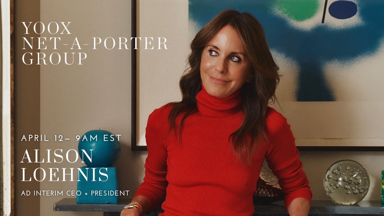 Alison Loehnis, President + Ad Interim CEO of Yoox Net-A-Porter