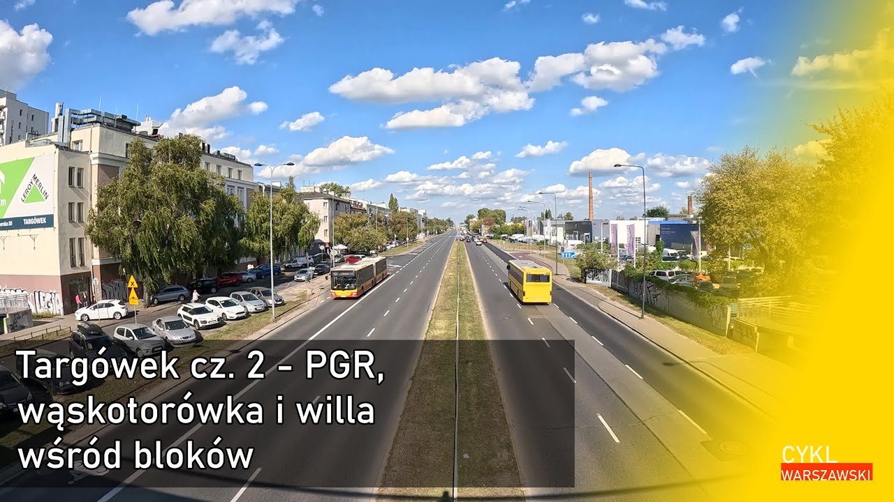 Targówek cz. 2 - PGR, wąskotorówka i willa wśród bloków
