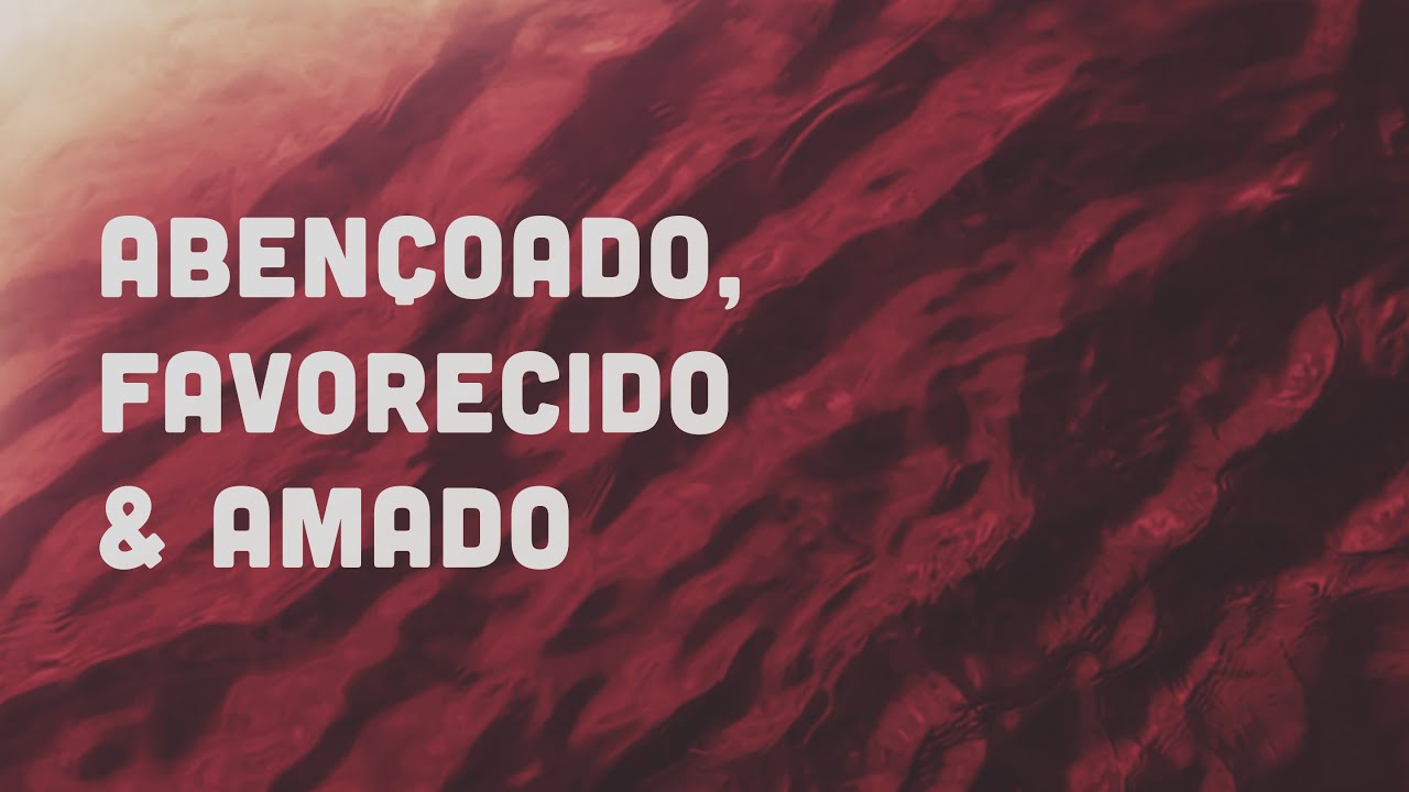 NOVA • Abençoado, favorecido & amado p.1 • com Mauricio Fragale