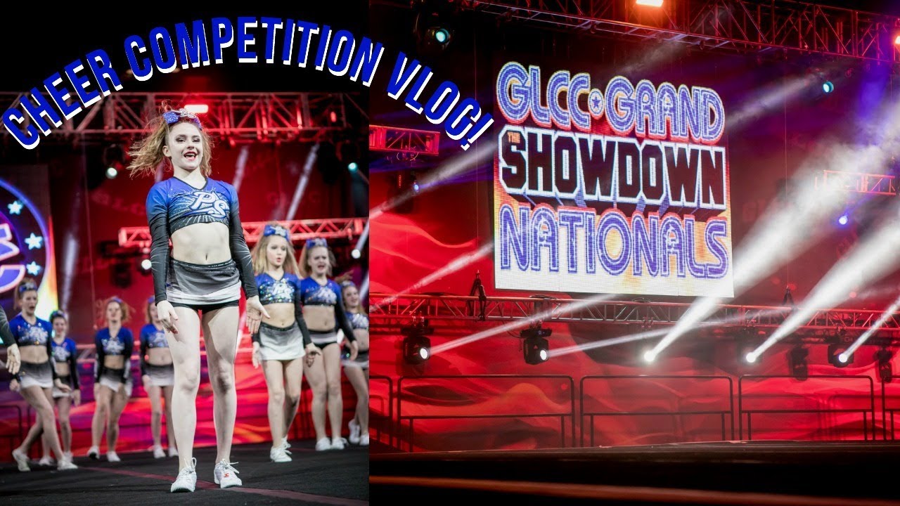 Cheer Competition Vlog// GLCC Grand Showdown Nationals 2018