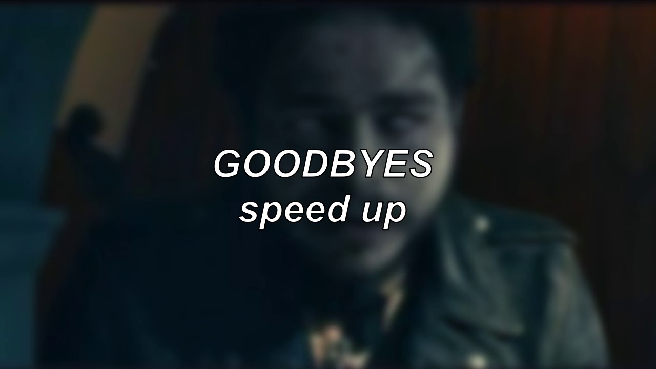Post Malone ft. Young Thug - Goodbyes | Speed Up